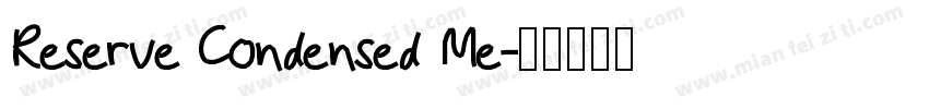 Reserve Condensed Me字体转换